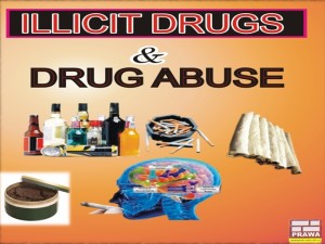 PRAWA Illicit Drugs & Drug Abuse